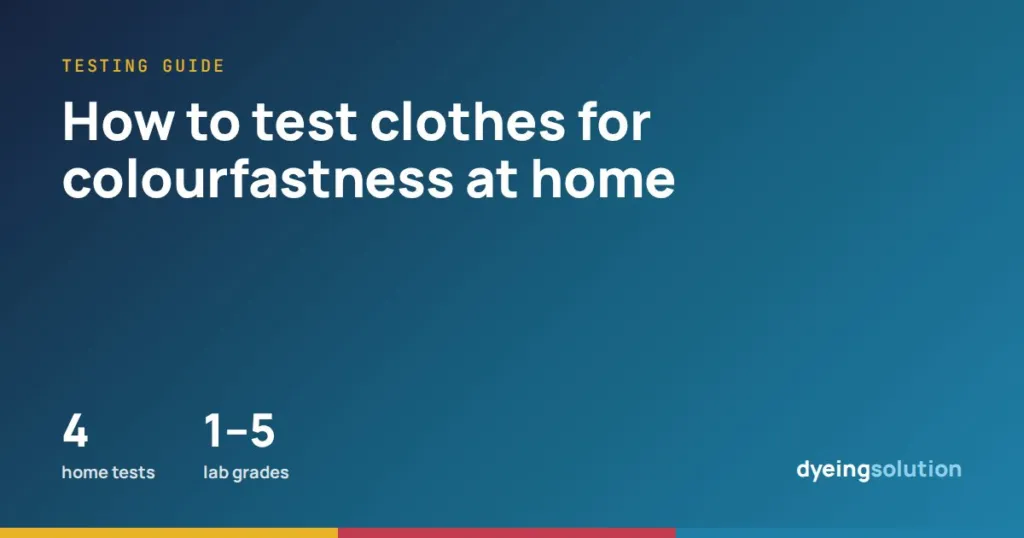How to test clothes for colourfastness at home