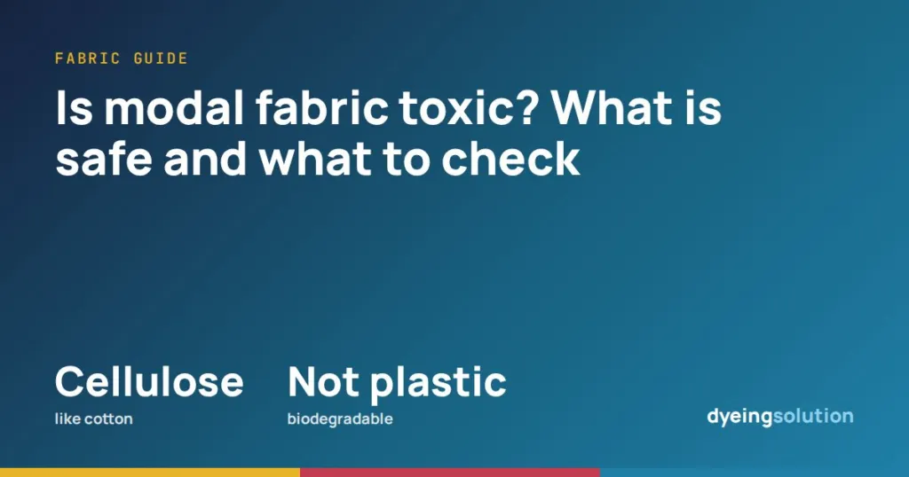 Is modal fabric toxic? What is safe and what to check