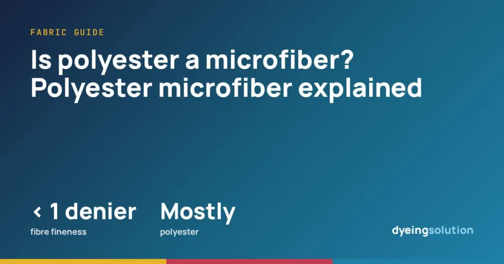 Is polyester a microfiber? Polyester microfiber explained