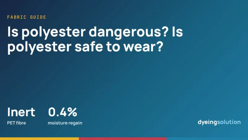 Is polyester dangerous? Is polyester safe to wear?