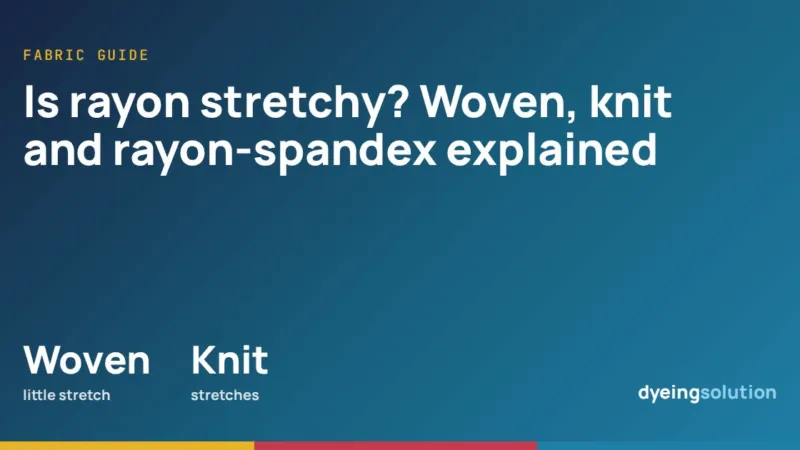 Is rayon stretchy? Woven, knit and rayon-spandex explained