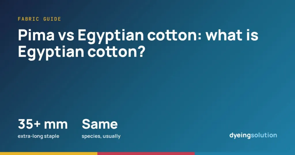 Pima vs Egyptian cotton: what is Egyptian cotton?