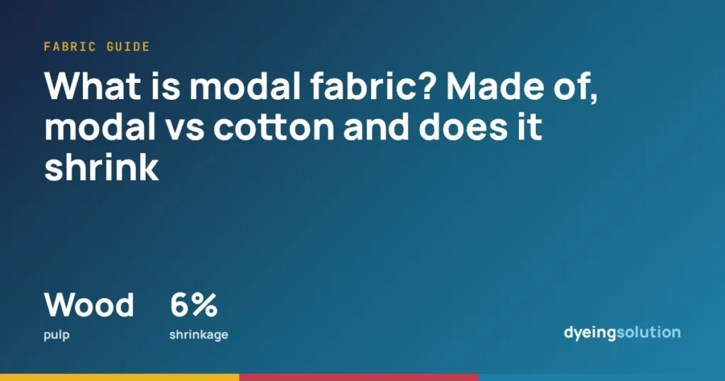 What is modal fabric? Made of, modal vs cotton and does it shrink